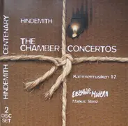 Paul Hindemith - Ensemble Modern , Markus Stenz - The Chamber Concertos / Kammermusiken 1-7