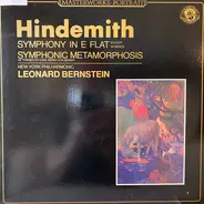 Paul Hindemith , Leonard Bernstein Conducts The New York Philharmonic Orchestra - Symphony In E-Flat / Symphonic Metamorphosis Of Themes By Carl Maria Von Weber