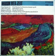 Paul Hindemith / Albert Roussel / Benjamin Britten / Arthur Honegger - Musici Pragenses - Musik Der Zeit