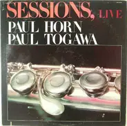Paul Horn , Paul Togawa - Sessions, Live