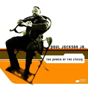 Paul Jackson Jr. - The Power of the String