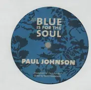 Paul Johnson - Blue Is For The Soul