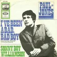 Paul Jones - I've Been A Bad Bad Boy / Sonny Boy Williamson