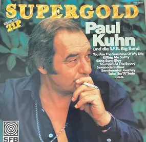 Paul Kuhn - Paul Kuhn Und Die S.F.B. Big Band
