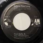 Paul Kelly And The Messengers - Before Too Long