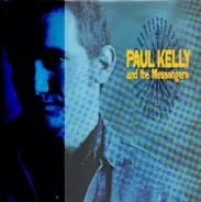 Paul Kelly And The Messengers - So Much Water So Close To Home