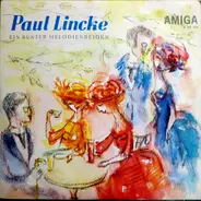Paul Lincke - Ein Bunter Melodienreigen