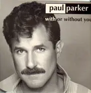 Paul Parker - With or Without You