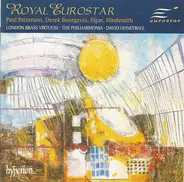 Paul Patterson , Derek Bourgeois , Sir Edward Elgar , Paul Hindemith , London Brass Virtuosi , Phil - Royal Eurostar