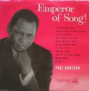 Paul Robeson - Emperor Of Song!