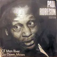 Paul Robeson - Ol' Man River / Go Down, Moses