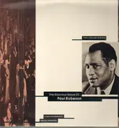 Paul Robeson - The Glorious Voice Of...