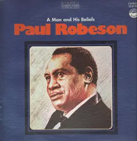 Paul Robeson - A Man And His Beliefs