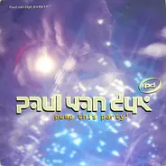 Paul van Dyk - Pumpin' / Pump This Party