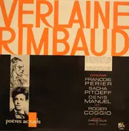 Paul Verlaine / Arthur Rimbaud Dit Par François Périer , Sacha Pitoëff , Denis Manuel Et Roger Cogg - Verlaine, Rimbaud