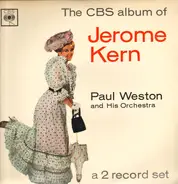 Paul Weston And His Orchestra - The CBS Album Of Jerome Kern