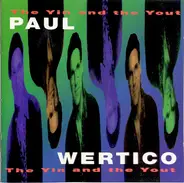 Paul Wertico - The Yin And The Yout