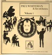 Paul Whiteman & his Orchestra - Volume 1