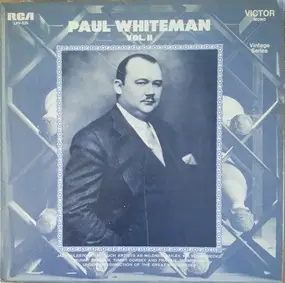 Paul Whiteman - Vol. II
