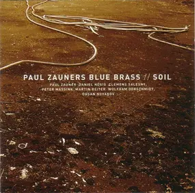 Paul Zauners Blue Brass - Soil