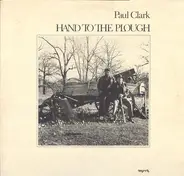 Paul Clark - Hand To The Plough