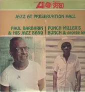 Paul Barbarin And His Jazz Band / Punch Miller's Bunch & George Lewis - Jazz At Preservation Hall III