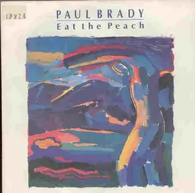 Paul Brady - Eat The Peach
