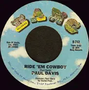 Paul Davis - Ride 'Em Cowboy / I'm The Only Sinner (In Salt Lake City)
