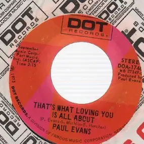 paul Evans - That's What Loving You Is All About