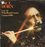 Paul Horn - Live At Palm Beach Casino - Cannes 1980