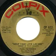 Paul Petersen - Keep Your Love Locked