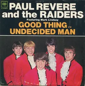 Paul Revere - Good Thing / Undecided Man