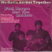 Paul Revere & The Raiders Featuring Mark Lindsay - We Gotta All Get Together