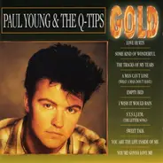 Paul Young & The Q Tips - Gold