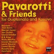 Pavarotti & Friends - Pavarotti & Friends For Guatemala And Kosovo