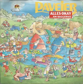 Paveier - Alles Okay (... Am Baggersee)