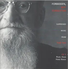 Pavel Haas - Forbidden, Not Forgotten (Suppressed Music From 1938-1945) CD 2