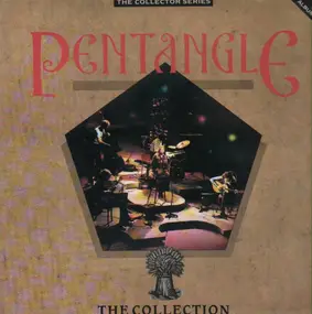 Pentangle - The Collection