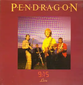 Pendragon - 9:15 Live