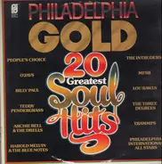 People's Choice, O'Jays, ... - Philadelphia Gold 20 Greatest Soul Hits