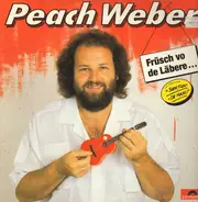 Peach Weber - Früsch Vo de Läbere...