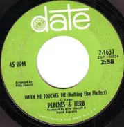 Peaches & Herb - When He Touches Me (Nothing Else Matters) / Thank You