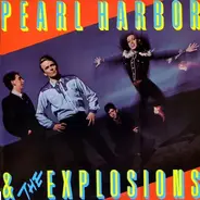 Pearl Harbor And The Explosions - Pearl Harbor & the Explosions