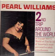 Pearl Williams - 2nd Trip Around The World