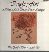 Orlando di Lasso / Carlo Gesualdo / Monteverdi a.o. - I Vaghi Fiori A Collection Of 16th Centry Italian Madrigals