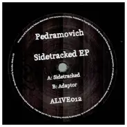 Pedramovich - Sidetracked EP