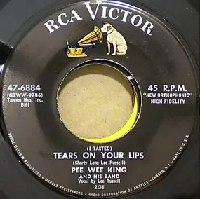 Pee Wee King - (I Tasted) Tears On Your Lips / A Catchy Tune