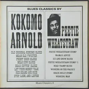 Peetie Wheatstraw - Blues Classics By Kokomo Arnold / Peetie Wheatstraw