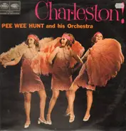 Pee Wee Hunt and his Orchestra - Charleston!