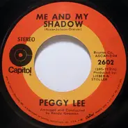 Peggy Lee - Is That All There Is / Me And My Shadow